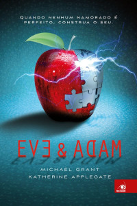 Michael Grant & Katherine Applegate — Eve & Adam