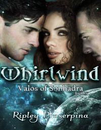 Ripley Proserpina — Whirlwind_Valos of Sonhadra