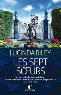 Lucinda Riley — Les Sept Soeurs - Les Sept Sœurs, Tome 1/8