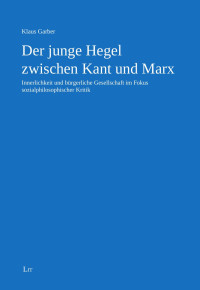 sanders — Microsoft Word - Garber - Der junge Hegel _2020_.doc