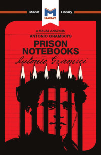 Lorenzo Fusaro & Jason Xidias & Adam Fabry — An Analysis of Antonio Gramsci’s: Prison Notebooks