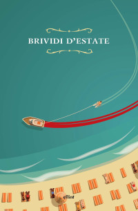 AA. VV. — Brividi d'estate