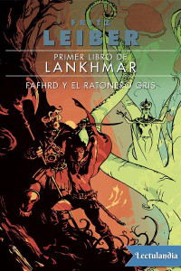 Fritz Leiber — Primer libro de Lankhmar