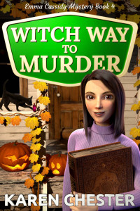 Karen Chester [Chester, Karen] — Witch Way to Murder