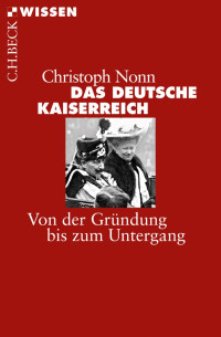 Nonn, Christoph — Das Deutsche Kaiserreich