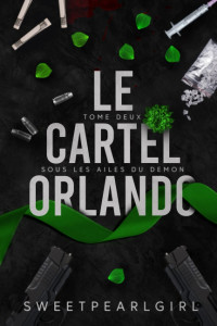 Sweet Pearl Girl — Le Cartel Orlando, Tome 2 - Sous les ailes du démon