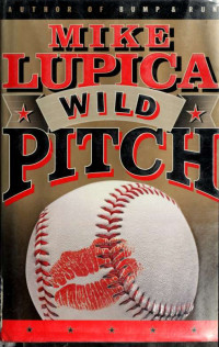 Lupica, Mike — Wild Pitch