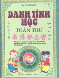 BẠCH HUYẾT - dịch TÔ LAN ANH — DANH TÍNH HỌC TOÀN THƯ