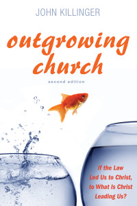 John Killinger; — Outgrowing Church, Second Edition