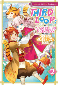 Iota AIUE — Third Loop: The Nameless Princess and the Cruel Emperor Volume 2