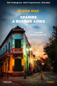 Eloìsa Dìaz [Dìaz, Eloìsa] — Sparire a Buenos Aires