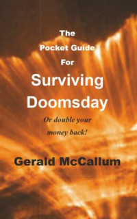 Gerald Mccallum — The Pocket Guide for Surviving Doomsday