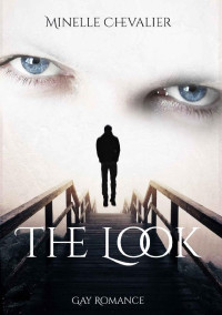 Minelle Chevalier — The Look (German Edition)