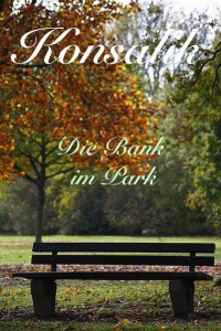 Konsalik, Heinz G. — Die Bank im Park