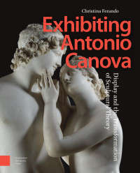 Christina Ferando — Exhibiting Antonio Canova