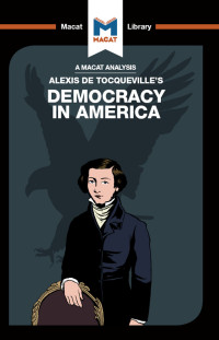 Elizabeth Morrow; — An Analysis of Alexis De Tocqueville's Democracy in America