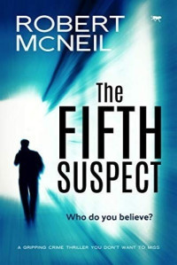 Robert McNeil — The Fifth Suspect