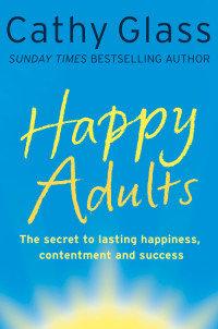 Glass, Cathy — Happy Adults