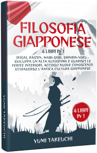 Yumi Takeuchi — Ikigai: Scopri la tua vera ragione di vita, imparando a godere di ogni singolo momento grazie a questa antica filosofia giapponese.