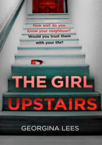 Georgina Lees — The Girl Upstairs