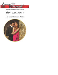 Kim Lawrence — The Heartbreaker Prince