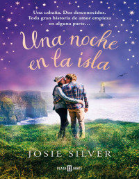 Josie Silver — Una Noche en La Isla