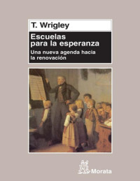 Wrigley T [T, Wrigley] — Escuelas para la esperanza (Spanish Edition)