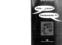 Allouch Jean — ¿Hola Lacan? - ¡Ciertamente No!