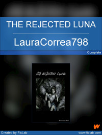 LauraCorrea798 — THE REJECTED LUNA