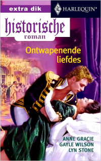 Anne Gracie & Gayle Wilson & Stone Lyn — Ontwapenende liefdes: Een deugdzame weduwe ; Een onschuldig hersenspinsel ; Geschaakt in de nacht [HQ Historische Roman 59]