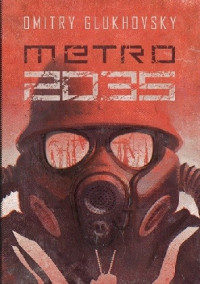 Dmitrij Głuchowski — Metro 2035