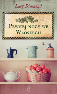 Lucy Diamond — Pewnej nocy we Włoszech