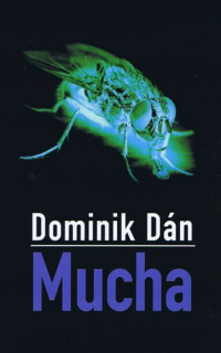 Dominik Dan — 10.Mucha