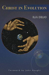 Delio, Ilia; — Christ in Evolution