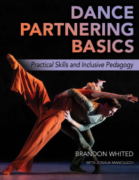 Brandon Whited — Dance Partnering Basics