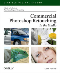 Glenn Honiball — Commercial Photoshop Retouching: In the Studio