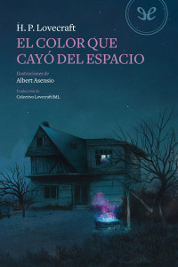 H. P. Lovecraft — El color que cayó del espacio