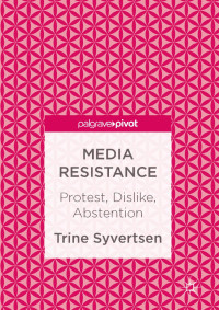 Trine Syvertsen — Media Resistance