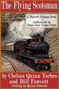 Chelsea Quinn Yarbro & Bill Fawcett — 03-Mycroft Holmes- The Flying Scotsman