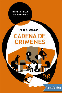 Peter Coram — Cadena de crímenes