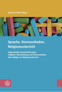 Andrea Schulte — Sprache. Kommunikation. Religionsunterricht