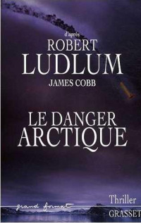 Ludlum, Robert — Danger Artique