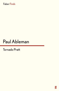 Paul Ableman [Paul Ableman] — Tornado Pratt