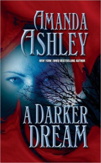 Amanda Ashley — A Darker Dream