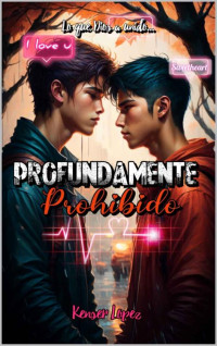 Kenser López — Profundamente Prohibido (Spanish Edition)