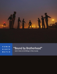 Human Rights Watch — Bound by Brotherhood: India's Failure to End Killing in Police Custody
