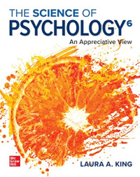 Laura King — The Science of Psychology: An Appreciative View