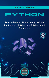 Bocso, Laszlo — Database Mastery with Python: SQL, NoSQL, and Beyond