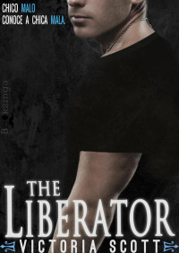 Victoria Scott — The Liberator (Dante Walker 2)