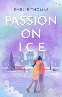 Emelie Thomas — Passion on Ice